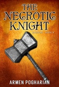 Cover: The Necrotic Knight (The Warders, #4) - Armen Pogharian