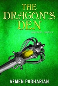 Cover: The Dragon's Den (The Warders, #3) - Armen Pogharian