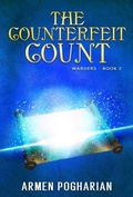 Cover: The Counterfeit Count (The Warders, #2) - Armen Pogharian