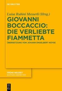 Abbildung von: Giovanni Boccaccio: Die verliebte Fiammetta - De Gruyter
