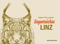 Cover: Sagenreiches Linz - Verlag Anton Pustet Salzburg