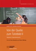 Cover: Von der Quelle zum Tafelbild II. Tafelarbeit im Geschichtsunterricht (Buch mit Download-Material) - Wochenschau Verlag