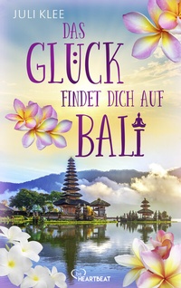 Abbildung von: Das Glück findet dich auf Bali - beHEARTBEAT