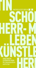 Cover: Die Lebensk&uuml;nstlerin und ihr Herr - Matthes & Seitz Berlin