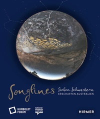 Abbildung von: Songlines - Sieben Schwestern erschaffen Australien - Hirmer