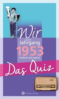 Abbildung von: Wir vom Jahrgang 1953 - Das Quiz - Wartberg