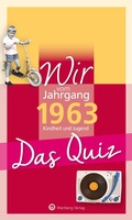 Cover: Wir vom Jahrgang 1963 - Das Quiz - Wartberg