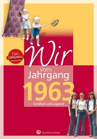 Abbildung von: Wir vom Jahrgang 1963 - Kindheit und Jugend - Wartberg