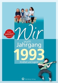 Abbildung von: Wir vom Jahrgang 1993 - Kindheit und Jugend - Wartberg