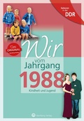 Bild: Geboren in der DDR - Wir vom Jahrgang 1988 - Kindheit und Jugend - Wartberg
