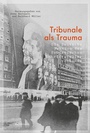 Cover: Tribunale als Trauma - Wallstein