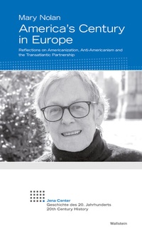 Abbildung von: America's Century in Europe - Wallstein