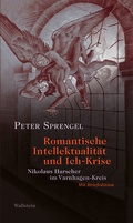 Cover: Romantische Intellektualit&auml;t und Ich-Krise - Wallstein