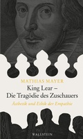 Cover: King Lear - Die Trag&ouml;die des Zuschauers - Wallstein