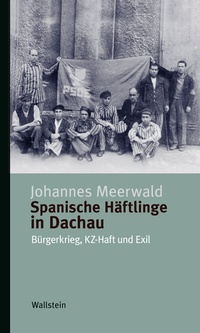 Abbildung von: Spanische Häftlinge in Dachau - Wallstein
