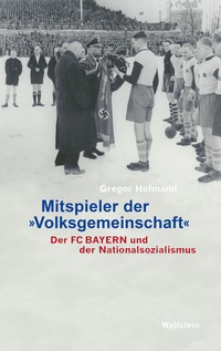 Abbildung von: Mitspieler der »Volksgemeinschaft« - Wallstein