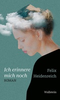 Cover: Ich erinnere mich noch - Wallstein
