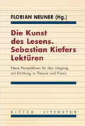 Cover: Die Kunst des Lesens. Sebastian Kiefers Lektu&uml;ren - Ritter Klagenfurt