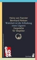Cover: Wahrheit ist die Erfindung eines L&uuml;gners - Carl-Auer Verlag