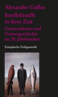 Enlarge image Cover: Intellektuelle in ihrer Zeit - CEP Europäische Verlagsanstalt