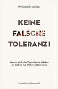 Cover: Keine falsche Toleranz! - CEP Europ&auml;ische Verlagsanstalt