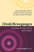 Abbildung von: (Denk)Bewegungen zwischen Kritik, Norm und Utopie - Ulrike Helmer Verlag