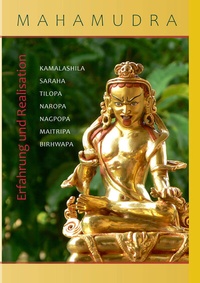 Enlarge image Cover: MAHAMUDRA - Erfahrung und Realisation - Karma Kagyü Gemeinschaft Deutschland