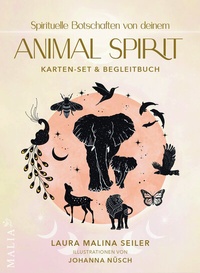 Abbildung von: Spirituelle Botschaften von deinem Animal Spirit - Malia Verlag