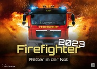 Abbildung von: FIREFIGHTER - Retter in der Not - Feuerwehr - 2023 - Kalender DIN A2 - GP-Fever.de