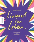 Cover: Einmal im Leben ... - Knesebeck