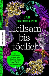 Abbildung von: Heilsam bis tödlich - Knesebeck