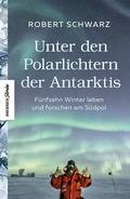 Abbildung von: Unter den Polarlichtern der Antarktis - Knesebeck