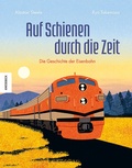 Cover: Auf Schienen durch die Zeit - Knesebeck