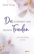 Cover: Du schenkst mir deinen Frieden - Gerth Medien