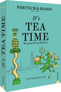 Abbildung von: Fortnum & Mason: It's Tea Time! - Christian