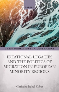 Abbildung von: Ideational Legacies and the Politics of Migration in European Minority Regions - OUP eBook