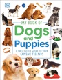 Cover: My Book of Dogs and Puppies - DK Children