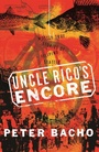 Cover: Uncle Rico's Encore - University of Washington Press