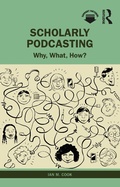 Cover: Scholarly Podcasting - Routledge