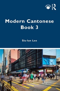 Abbildung von: Modern Cantonese Book 3 - Routledge