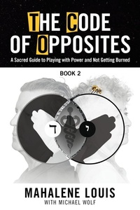 Enlarge image Cover: The Code of Opposites-Book 2 - Empowering Now Press