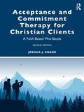 Cover: Acceptance and Commitment Therapy for Christian Clients - Routledge
