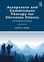 Cover: Acceptance and Commitment Therapy for Christian Clients - Routledge