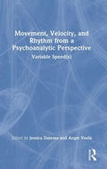 Cover: Movement, Velocity, and Rhythm from a Psychoanalytic Perspective - Routledge