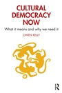 Cover: Cultural Democracy Now - Routledge