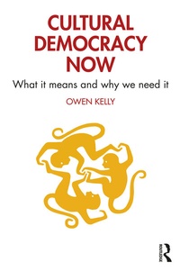 Enlarge image Cover: Cultural Democracy Now - Routledge