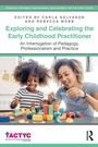 Cover: Exploring and Celebrating the Early Childhood Practitioner - Routledge