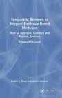 Cover: Systematic Reviews to Support Evidence-Based Medicine - CRC Press