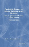 Cover: Systematic Reviews to Support Evidence-Based Medicine - CRC Press