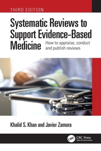 Enlarge image Cover: Systematic Reviews to Support Evidence-Based Medicine - CRC Press